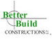 Better Build Constructions Pty Ltd - Builders QLD 0